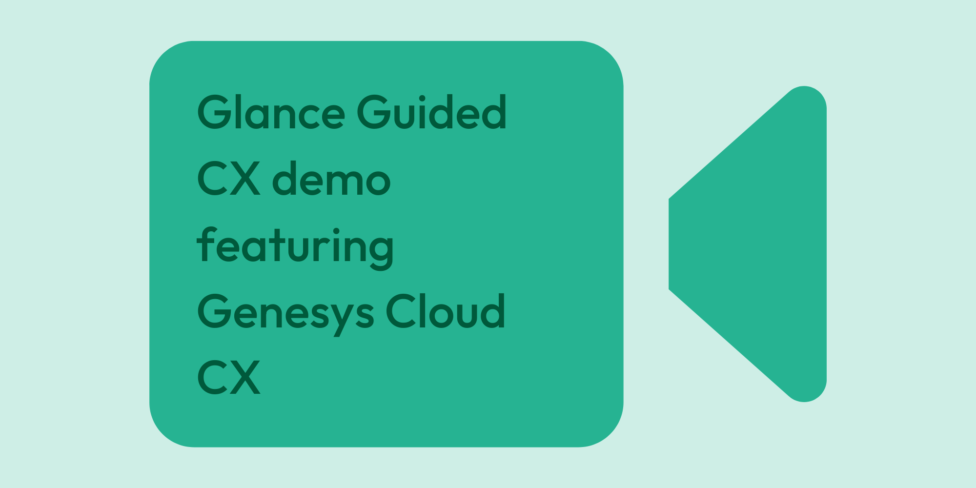 Genesys Cloud Demo featuring Glance for Genesys Cloud (2)